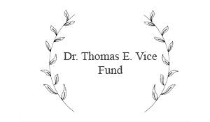 Dr. Thomas E. Vice Fund